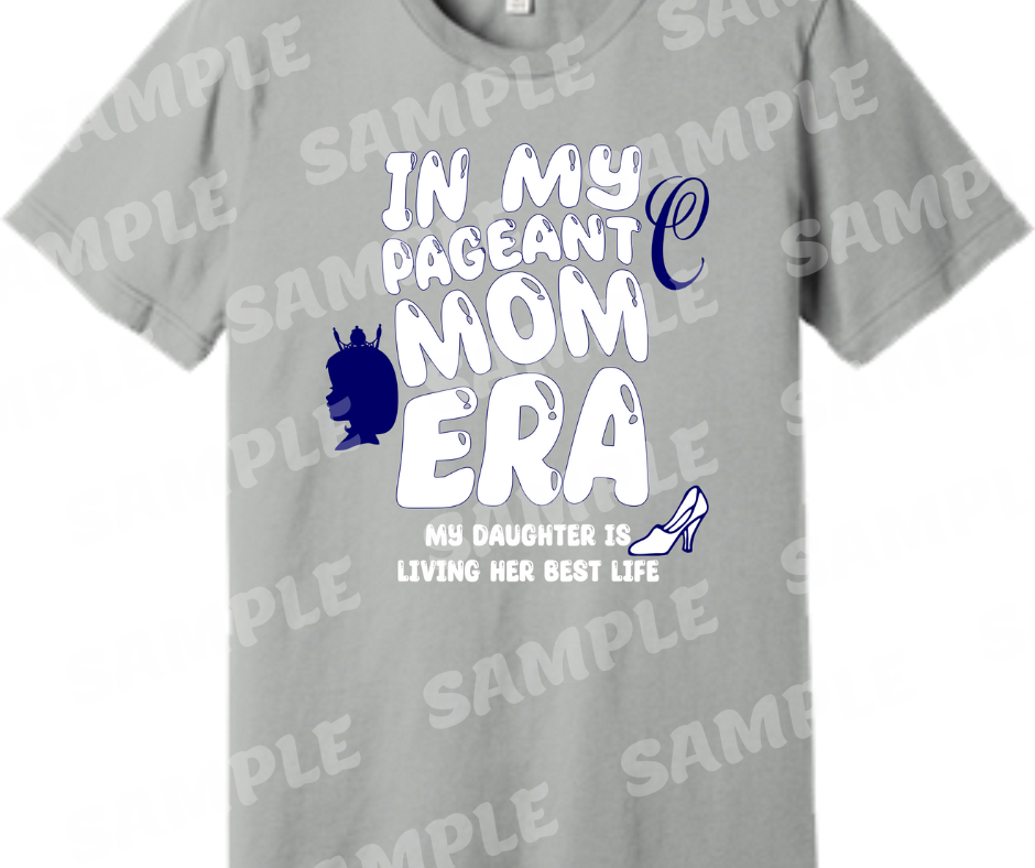 Shirt - Pageant Mom Shirt