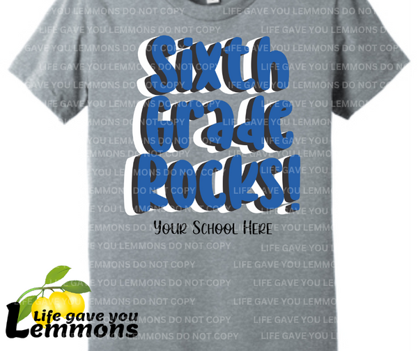 Shirt - Sixth Grade Rocks